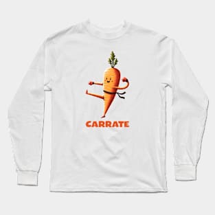 Carrot karate Funny Quote Hilarious Animal Food Pun Sayings Humor Gift Long Sleeve T-Shirt